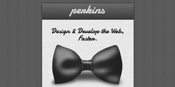 perkins Perkins   HTML5/CSS3 Framework For Rapid Development